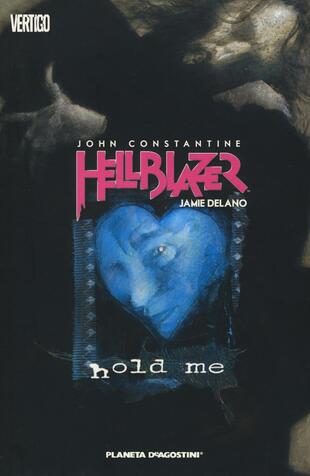 copertina Hold me. John Constantine. Hellblazer. Vol. 3