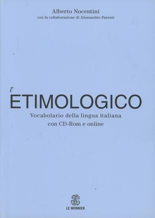 copertina Dizionario etimologico della lingua italiana. Con Contenuto digitale per download e accesso on line
