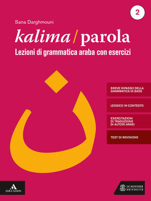 copertina Kalima/Parola. Lezioni di scrittura e grammatica araba con esercizi. Con videolezioni di scrittura. Vol. 2