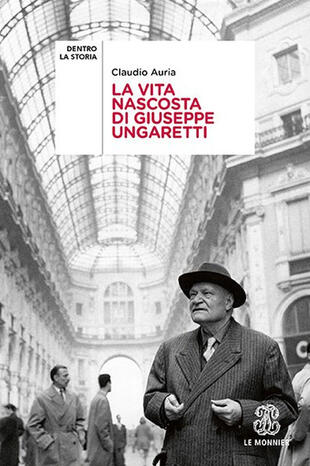 copertina La vita nascosta di Giuseppe Ungaretti