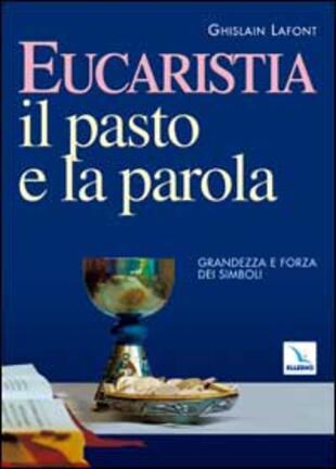 copertina Eucaristia. Il pasto e la parola. Grandezza e forza dei simboli