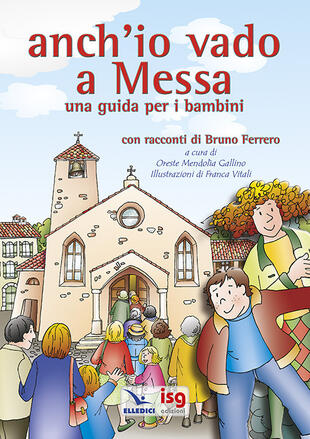copertina Anch'io vado a Messa. Una guida per i bambini