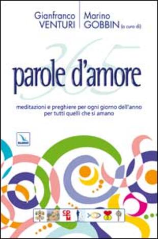 copertina 365 parole d'amore. Meditazioni e preghiere per ogni giorno dell'anno per tutti quelli che si amano