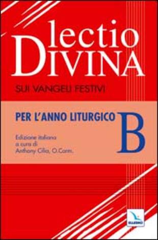 copertina Lectio divina sui Vangeli festivi. Per l'Anno liturgico B. Meditando giorno e notte nella legge del Signore