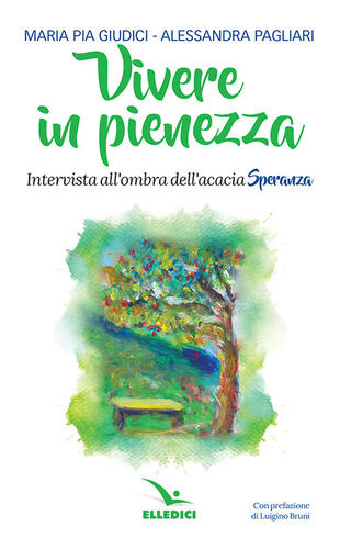 copertina Vivere in pienezza. Intervista all'ombra dell'acacia Speranza