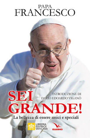 copertina Sei grande! La bellezza di essere unici e speciali