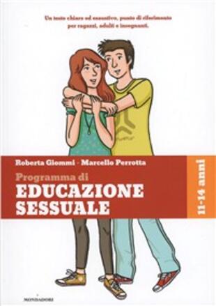 copertina Ragazzi e ragazze, come cambia il mio corpo, il gioco, l'amicizia, l'amore. Programma di educazione sessuale. 11-14 anni