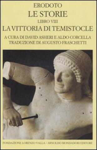 copertina Le storie. Libro 8°: La vittoria di Temistocle. Testo greco a fronte