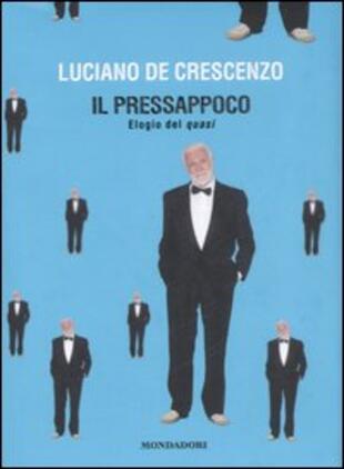 copertina Il pressappoco. Elogio del quasi