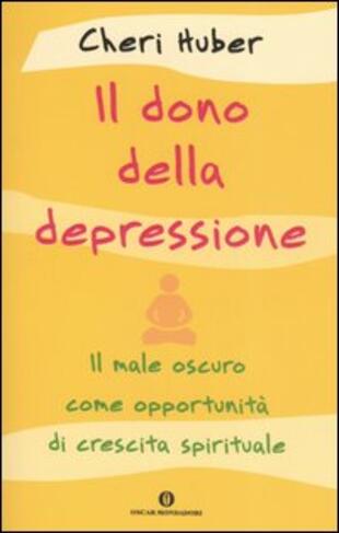 copertina Il dono della depressione. Il male oscuro come opportunità di crescita spirituale