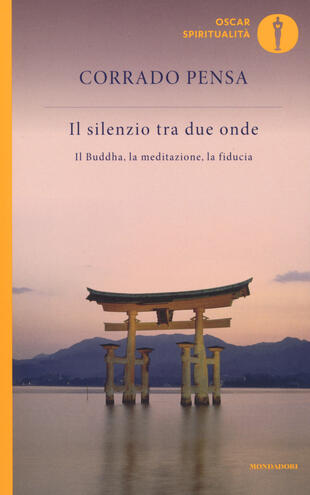 copertina Il silenzio tra due onde. Il Buddha, la meditazione, la fiducia