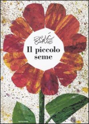 copertina Il piccolo seme. Ediz. illustrata