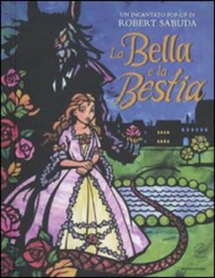 copertina La Bella e la Bestia. Libro pop-up