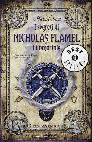 copertina L' incantatrice. I segreti di Nicholas Flamel, l'immortale
