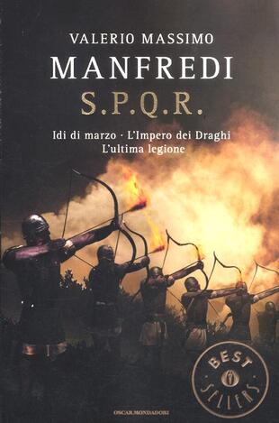 copertina S.P.Q.R.: Idi di marzo-L'impero dei draghi-L'ultima legione