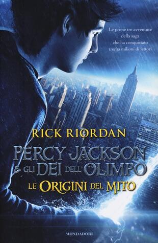 copertina Percy Jackson e gli dei dell'Olimpo. Le origini del mito: Il ladro di fulminiIl mare dei mostriLa maledizione del titano