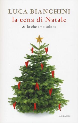 copertina La cena di Natale di «Io che amo solo te»