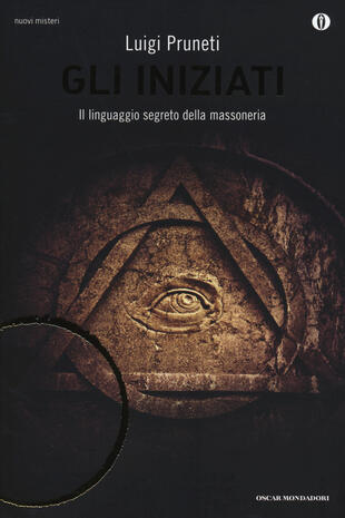 copertina Gli iniziati. Il linguaggio segreto della massoneria