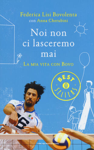 copertina Noi non ci lasceremo mai. La mia vita con Bovo