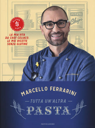 copertina Tutta un'altra pasta. La mia vita da chef celiaco, le mie ricette senza glutine