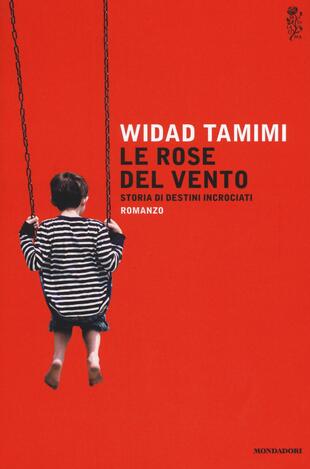 copertina Le rose del vento. Storia di destini incrociati