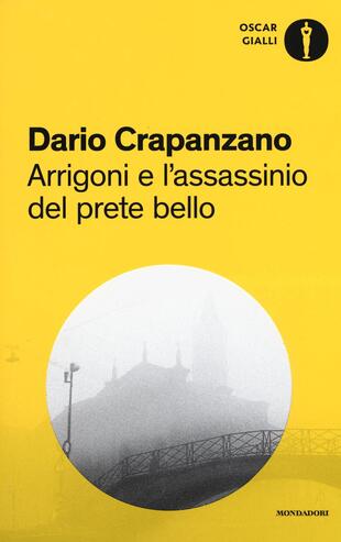 copertina Arrigoni e l'assassinio del prete bello. Milano, 1953