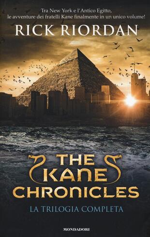 copertina The Kane Chronicles. La trilogia completa