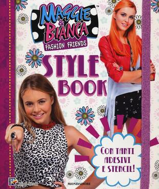 copertina Style book. Maggie & Bianca. Fashion Friends. Con Adesivi