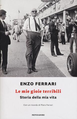 copertina Le mie gioie terribili. Storia della mia vita