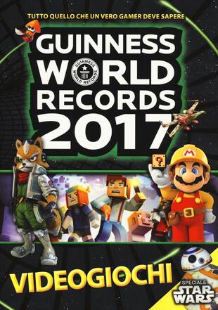 copertina Guinness World Records 2017. Videogiochi