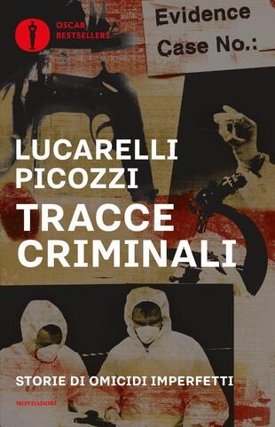 copertina Tracce criminali. Storie di omicidi imperfetti