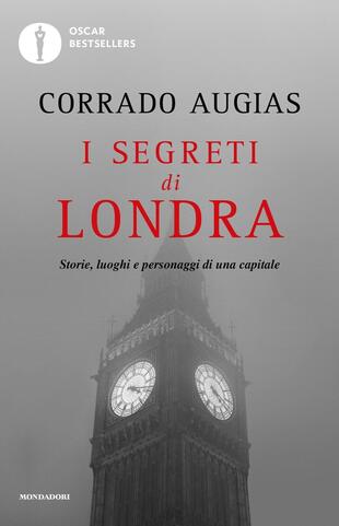 copertina I segreti di Londra. Storie, luoghi e personaggi di una capitale