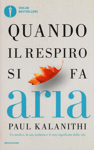 copertina Quando il respiro si fa aria. Un medico, la sua malattia e il vero significato della vita