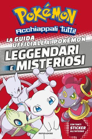 copertina La guida ufficiale ai Pokémon leggendari e misteriosi. Con adesivi