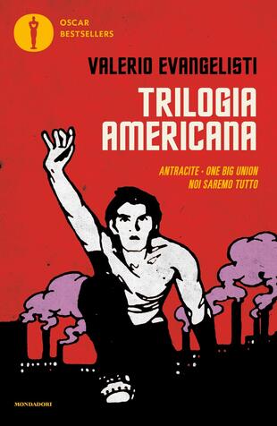 copertina Trilogia americana: Antracite-One big union-Noi saremo tutto