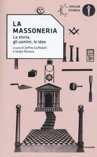 copertina La Massoneria. La storia, gli uomini, le idee