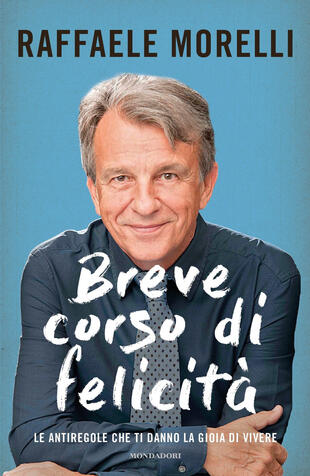 copertina Breve corso di felicità. Le antiregole che ti danno la gioia di vivere