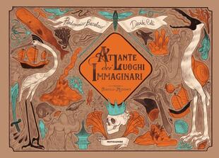copertina Atlante dei luoghi immaginari. Ediz. a colori