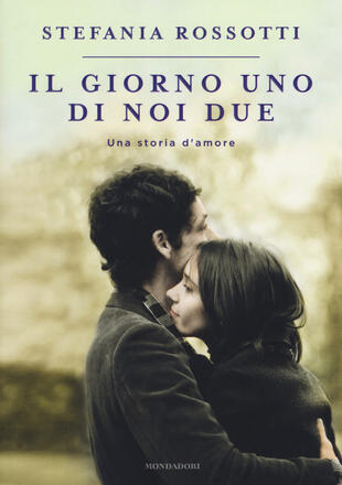 copertina Il giorno uno di noi due. Una storia d'amore