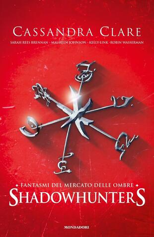 copertina Fantasmi del mercato delle ombre. Shadowhunters