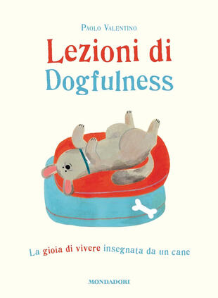 copertina Lezioni di dogfulness. La gioia di vivere insegnata da un cane