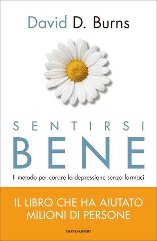copertina Sentirsi bene. Il metodo per curare la depressione senza farmaci