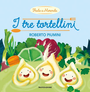 copertina I tre tortellini. Ediz. a colori