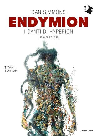 copertina Endymion. I canti di Hyperion. Titan edition. Vol. 2