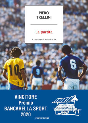 copertina La partita. Il romanzo di Italia-Brasile