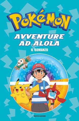 copertina Avventure ad Alola. Il romanzo. Pokémon