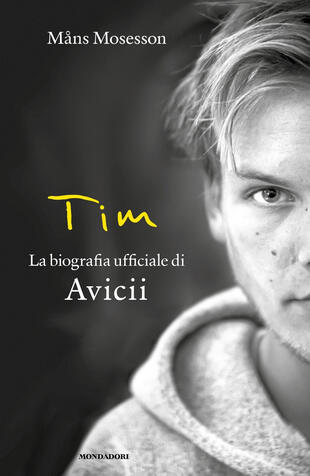 copertina Tim. La biografia ufficiale di Avicii