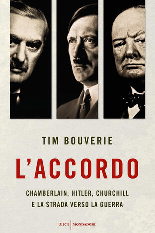 copertina L'accordo. Chamberlain, Hitler, Churchill e la strada verso la guerra