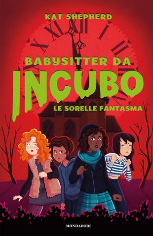 copertina Le sorelle fantasma. Babysitter da incubo. Vol. 2