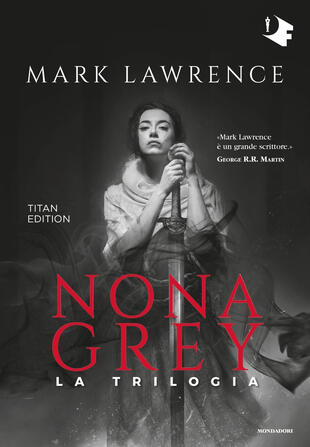 copertina Nona Grey. La trilogia. Titan edition